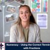 Numeracy – Using the Correct Terminology with Fractions