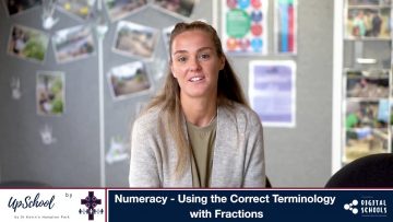 Numeracy – Using the Correct Terminology with Fractions