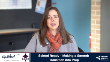 School Ready – Making a Smooth Transition into Prep