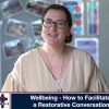 Wellbeing – How to Facilitate a Restorative Conversation