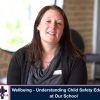 Wellbeing – Understanding Child Safety Education at Our School
