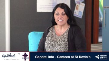General Info – Canteen at St Kevins