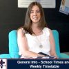 General Info – School Times and Weekly Timetable
