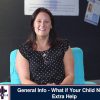 General Info – What if Your Child Needs Extra Help