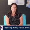 Wellbeing – Making Friends at St Kevins